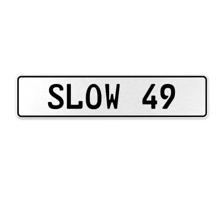 SLOW 49  - White Aluminum Street Sign Mancave Euro Plate Name Door Sign Wall