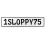 1SLOPPY75  - White Aluminum Street Sign Mancave Euro Plate Name Door Sign Wall