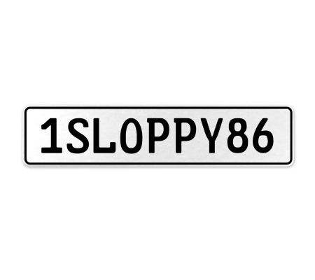 1SLOPPY86  - White Aluminum Street Sign Mancave Euro Plate Name Door Sign Wall