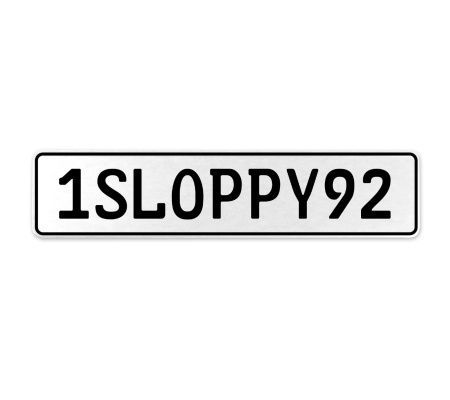 1SLOPPY92  - White Aluminum Street Sign Mancave Euro Plate Name Door Sign Wall