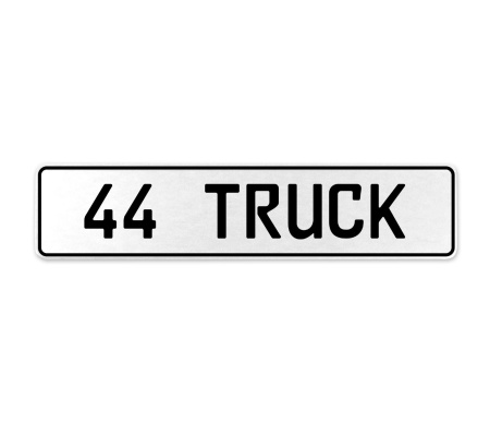44 TRUCK  - White Aluminum Street Sign Mancave Euro Plate Name Door Sign Wall