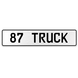 87 TRUCK  - White Aluminum Street Sign Mancave Euro Plate Name Door Sign Wall