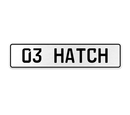 03 HATCH  - White Aluminum Street Sign Mancave Euro Plate Name Door Sign Wall