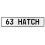63 HATCH  - White Aluminum Street Sign Mancave Euro Plate Name Door Sign Wall