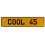 COOL 45  - Yellow Aluminum Street Sign Mancave Euro Plate Name Door Sign Wall