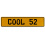 COOL 52  - Yellow Aluminum Street Sign Mancave Euro Plate Name Door Sign Wall
