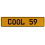COOL 59  - Yellow Aluminum Street Sign Mancave Euro Plate Name Door Sign Wall