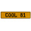 COOL 81  - Yellow Aluminum Street Sign Mancave Euro Plate Name Door Sign Wall
