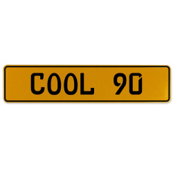 COOL 90  - Yellow Aluminum Street Sign Mancave Euro Plate Name Door Sign Wall