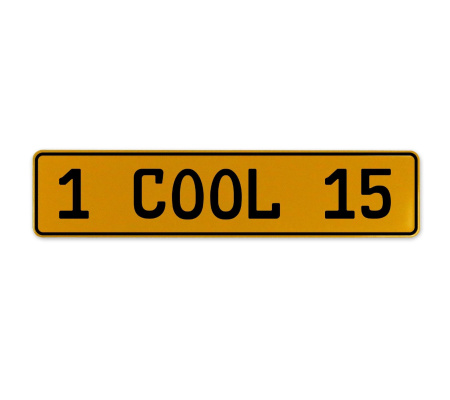 1 COOL 15  - Yellow Aluminum Street Sign Mancave Euro Plate Name Door Sign Wall