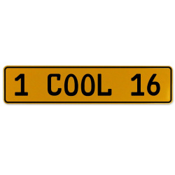 1 COOL 16  - Yellow Aluminum Street Sign Mancave Euro Plate Name Door Sign Wall