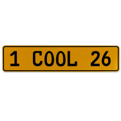 1 COOL 26  - Yellow Aluminum Street Sign Mancave Euro Plate Name Door Sign Wall