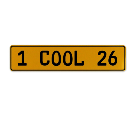 1 COOL 26  - Yellow Aluminum Street Sign Mancave Euro Plate Name Door Sign Wall
