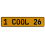 1 COOL 26  - Yellow Aluminum Street Sign Mancave Euro Plate Name Door Sign Wall
