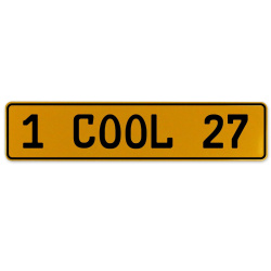 1 COOL 27  - Yellow Aluminum Street Sign Mancave Euro Plate Name Door Sign Wall