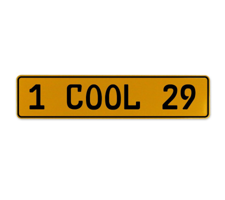1 COOL 29  - Yellow Aluminum Street Sign Mancave Euro Plate Name Door Sign Wall