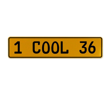 1 COOL 36  - Yellow Aluminum Street Sign Mancave Euro Plate Name Door Sign Wall