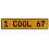 1 COOL 67  - Yellow Aluminum Street Sign Mancave Euro Plate Name Door Sign Wall