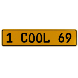 1 COOL 69  - Yellow Aluminum Street Sign Mancave Euro Plate Name Door Sign Wall