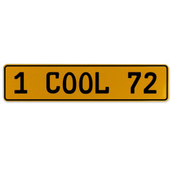 1 COOL 72  - Yellow Aluminum Street Sign Mancave Euro Plate Name Door Sign Wall