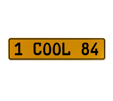 1 COOL 84  - Yellow Aluminum Street Sign Mancave Euro Plate Name Door Sign Wall