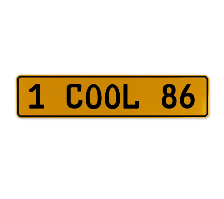 1 COOL 86  - Yellow Aluminum Street Sign Mancave Euro Plate Name Door Sign Wall