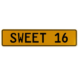 SWEET 16  - Yellow Aluminum Street Sign Mancave Euro Plate Name Door Sign Wall