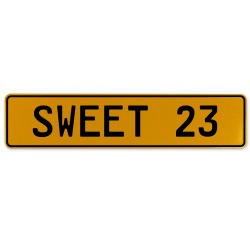 SWEET 23  - Yellow Aluminum Street Sign Mancave Euro Plate Name Door Sign Wall