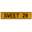 SWEET 28  - Yellow Aluminum Street Sign Mancave Euro Plate Name Door Sign Wall