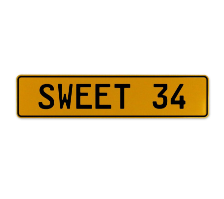 SWEET 34  - Yellow Aluminum Street Sign Mancave Euro Plate Name Door Sign Wall