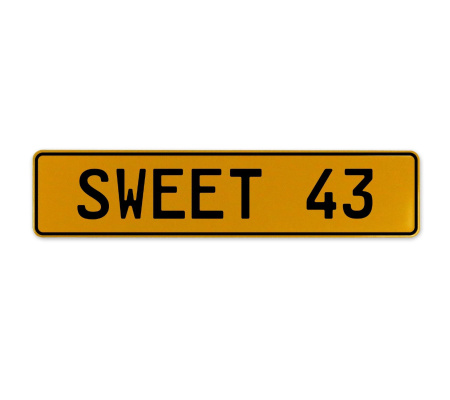 SWEET 43  - Yellow Aluminum Street Sign Mancave Euro Plate Name Door Sign Wall