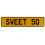 SWEET 50  - Yellow Aluminum Street Sign Mancave Euro Plate Name Door Sign Wall