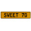 SWEET 70  - Yellow Aluminum Street Sign Mancave Euro Plate Name Door Sign Wall