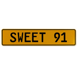 SWEET 91  - Yellow Aluminum Street Sign Mancave Euro Plate Name Door Sign Wall