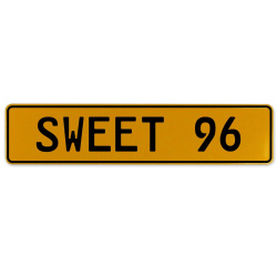 SWEET 96  - Yellow Aluminum Street Sign Mancave Euro Plate Name Door Sign Wall