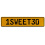 1SWEET30  - Yellow Aluminum Street Sign Mancave Euro Plate Name Door Sign Wall