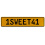 1SWEET41  - Yellow Aluminum Street Sign Mancave Euro Plate Name Door Sign Wall