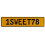 1SWEET78  - Yellow Aluminum Street Sign Mancave Euro Plate Name Door Sign Wall