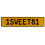 1SWEET81  - Yellow Aluminum Street Sign Mancave Euro Plate Name Door Sign Wall