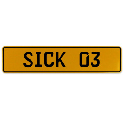 SICK 03  - Yellow Aluminum Street Sign Mancave Euro Plate Name Door Sign Wall