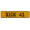 SICK 41  - Yellow Aluminum Street Sign Mancave Euro Plate Name Door Sign Wall