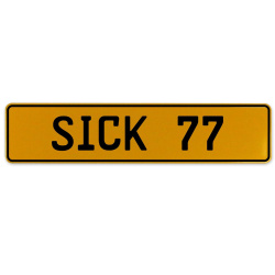 SICK 77  - Yellow Aluminum Street Sign Mancave Euro Plate Name Door Sign Wall