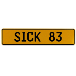 SICK 83  - Yellow Aluminum Street Sign Mancave Euro Plate Name Door Sign Wall
