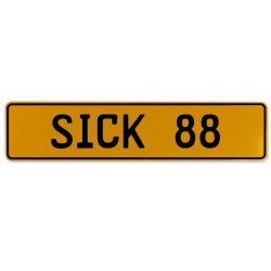 SICK 88  - Yellow Aluminum Street Sign Mancave Euro Plate Name Door Sign Wall