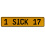 1 SICK 17  - Yellow Aluminum Street Sign Mancave Euro Plate Name Door Sign Wall