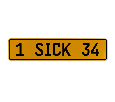 1 SICK 34  - Yellow Aluminum Street Sign Mancave Euro Plate Name Door Sign Wall