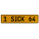 1 SICK 64  - Yellow Aluminum Street Sign Mancave Euro Plate Name Door Sign Wall