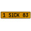 1 SICK 83  - Yellow Aluminum Street Sign Mancave Euro Plate Name Door Sign Wall