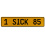 1 SICK 85  - Yellow Aluminum Street Sign Mancave Euro Plate Name Door Sign Wall