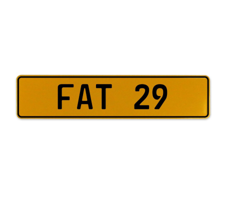 FAT 29  - Yellow Aluminum Street Sign Mancave Euro Plate Name Door Sign Wall